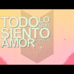 Sebastian Yatra - Todo Lo Que Siento