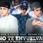 Ñengo Flow Ft. D-One y Perzo - No Te Envuelvas MP3