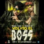 Ñengo Flow Ft. Sniper SP - Volvio El Boss MP3